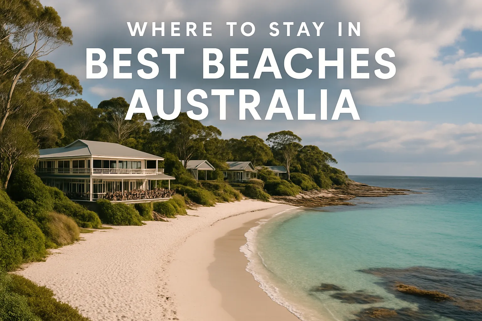 Where To Stay In Best Beaches Australia travel destination